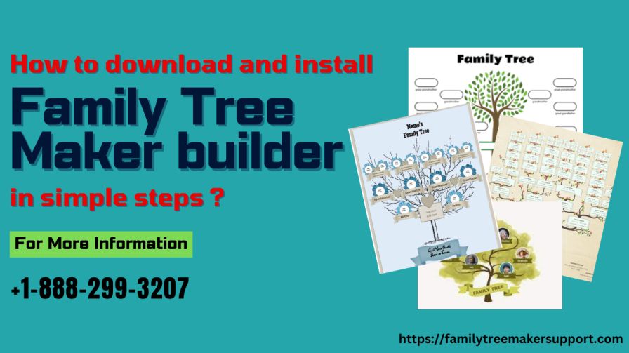 How To Download And Install Family Tree Maker Builder In Simple Steps?
